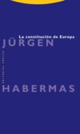 LA CONSTITUCION DE EUROPA de HABERMAS, JURGEN 