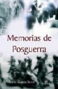 MEMORIAS DE POSGUERRA di GARCIA SEROR, ANTONIO 