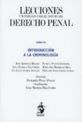 LECCIONES Y MATERIALES PARA EL ESTUDIO DEL DERECHO PENAL. TOMO VII. INTRODUCCIN A LA CRIMINOLOGA de AROSTEGUI MORENO, JOSE 
