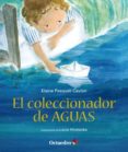 EL COLECCIONADOR DE AGUAS di PASQUALI CAVION, ELAINE 