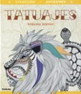 TATUAJES: ARMONIA INTERIOR di BERGAMINO, DONATELLA 