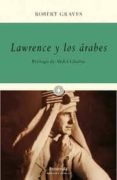 LAWRENCE Y LOS ARABES de GRAVES, ROBERT 