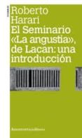 EL SEMINARIO LA ANGUSTIA DE LACAN de HARARI, ROBERTO 