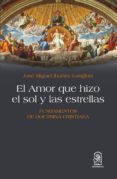El Amor Que Hizo El Sol Y Las Estrellas (ebook)