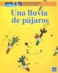 UNA LLUVIA DE PAJAROS de ROLDAN, GUSTAVO 