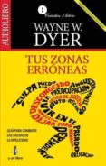 TUS ZONAS ERRONEAS (AUDIOLIBRO) di DYER, WAYNE W. 