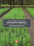 INDICADORES DE CALIDAD DE PLANTA FORESTAL di VV.AA. 
