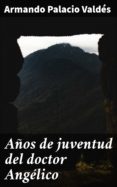 Años De Juventud Del Doctor Angélico (ebook)