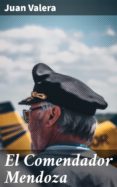 El Comendador Mendoza (ebook)