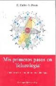 MIS PRIMEROS PASOS EN TELUROLOGIA di DIDIER, D. 