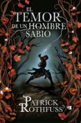 EL TEMOR DE UN HOMBRE SABIO (TAPA DURA) (SAGA CRONICA DEL ASESINO DE REYES 2) de ROTHFUSS, PATRICK 