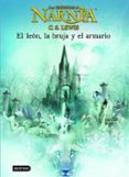 NARNIA 2 :EL LEON, LA BRUJA Y EL ARMARIO de LEWIS, CLIVE STAPLES 