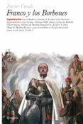 FRANCO Y LOS BORBONES de CASALS, XAVIER 
