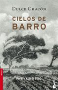 CIELOS DE BARRO de CHACON, DULCE 