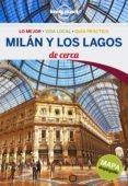 MILAN Y LOS LAGOS DE CERCA 2016 (LONELY PLANET) (3 ED.) de HARDY, PAULA 