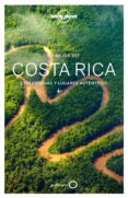 LO MEJOR DE COSTA RICA 2017 (2 ED.) (LONELY PLANET) de VORHEES, MARA 