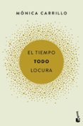EL TIEMPO. TODO. LOCURA de CARRILLO, MONICA 