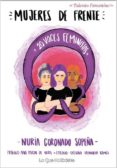 MUJERES DE FRENTE:20 VOCES FEMINISTAS di CORONADO SOPEA, NURIA 