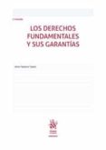 LOS DERECHOS FUNDAMENTALES Y SUS GARANTIAS  2 EDICION di TAJADURA TEJADA, JAVIER 