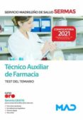 TECNICO AUXILIAR DE FARMACIA DEL SERVICIO MADRILEO DE SALUD. TEST DEL TEMARIO de VV.AA.  GOMEZ MARTINEZ, DOMINGO 