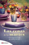 LAS CENAS DE LOS MARTES de PEETZ, MONIKA 