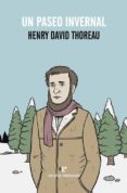 UN PASEO INVERNAL de THOREAU, HENRY DAVID 