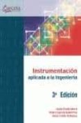 INSTRUMENTACION APLICADA A LA INGENIERIA - 3 ED. di VV.AA