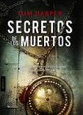SECRETOS DE LOS MUERTOS di HARPER, TOM 