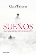 SUEOS: DICCIONARIO DE INTERPRETACION de TAHOCES, CLARA 