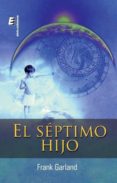 SEPTIMO HIJO di GARLAND, FRANK 