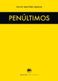 PENLTIMOS de MARTINEZ MARZOA, FELIPE 