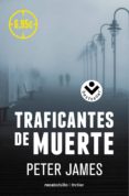 TRAFICANTES DE MUERTE de JAMES, PETER 