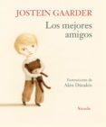 LOS MEJORES AMIGOS de GAARDER, JOSTEIN 