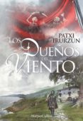 LOS DUEOS DEL VIENTO de IRURZUN, PATXI 