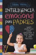 INTELIGENCIA EMOCIONAL PARA PADRES di HORNOS REDONDO, PALOMA 
