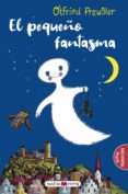 EL PEQUEO FANTASMA de PREUSSLER, OTFRIED 