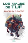 LOS VIAJES DE TUF de MARTIN, GEORGE R.R. 
