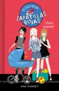 EL CLUB DE LAS ZAPATILLAS ROJAS 17: VISITA SURPRISE! de PUNSET, ANA 