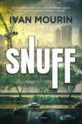 SNUFF de MOURIN, IVAN 
