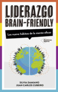 EL LIDERAZGO BRAIN-FRIENDLY de DAMIANO, SILVIA CUBEIRO, JUAN CARLOS 