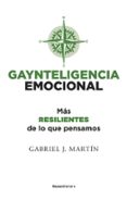 GAYNTELIGENCIA EMOCIONAL de MARTIN, GABRIEL J. 