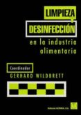 LIMPIEZA Y DESINFECCION EN LA INDUSTRIA ALIMENTARIA di VV.AA. 