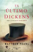 EL ULTIMO DICKENS de PEARL, MATTHEW 