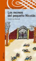 LOS RECREOS DEL PEQUEO NICOLAS de SEMPE, JEAN-JACQUES  GOSCINNY, RENE 