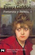 FORTUNATA Y JACINTA (VOL. I) de PEREZ GALDOS, BENITO 