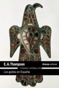 LOS GODOS EN ESPAA de THOMPSON, E.A. 