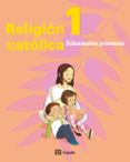RELIGIN CATLICA 1 PRIMARIA 2019 (EXTREMADURA Y ANDALUCA) di VV.AA. 