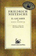 EL GAY SABER di NIETZSCHE, FRIEDRICH 