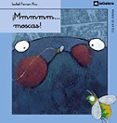 MMMMM MOSCAS! de FERRER, ISABEL 