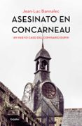 ASESINATO EN CONCARNEAU (COMISARIO DUPIN 8) de BANNALEC, JEAN-LUC 